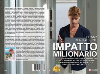 Frank Maggiorino lancia il Bestseller “Impatto Milionario”